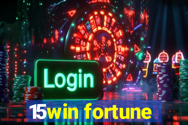 15win fortune